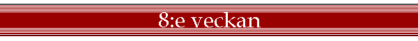 10:e veckan