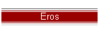 Eros